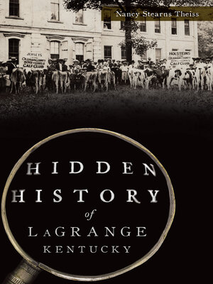 cover image of Hidden History of LaGrange, Kentucky